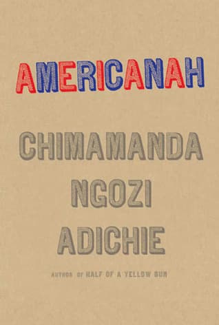 Book cover of Americanah by Chimamanda Ngozi Adichie