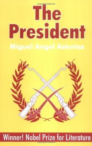 Book cover of The President by Miguel Ángel Asturias